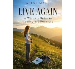 Alene Maags Compassionate Guide to Finance for the Recently Widowed Now Slated for Frankfurt Book Fair 2025
