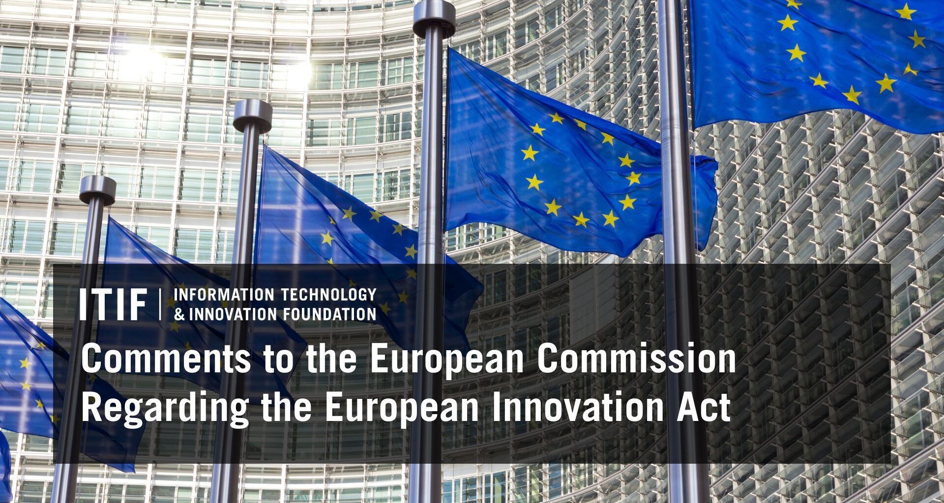 Comments to the European Commission Regarding the European Innovation Act