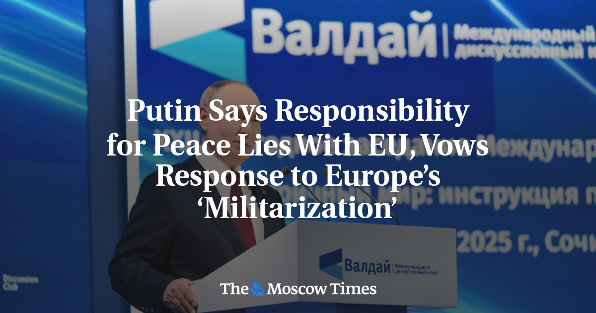 Putin Says Responsibility for Peace Lies With EU, Vows Response to Europe’s ‘Militarization’