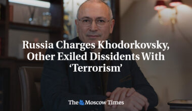 Russia Charges Khodorkovsky, Other Exiled Dissidents With ‘Terrorism’