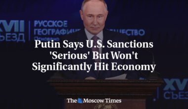 Putin Says U.S. Sanctions 'Serious' But Won't Significantly Hit Economy