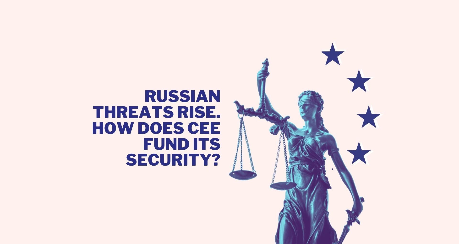 Russian Threats Rise. How Does CEE Fund Its Security? ⋆ Visegrad Insight