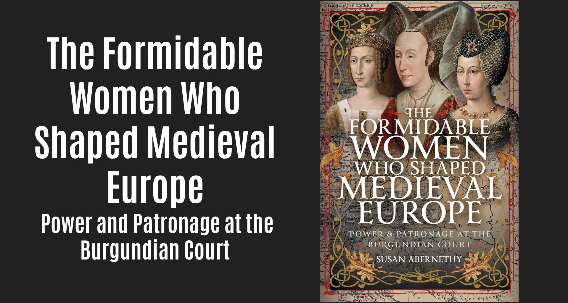 New Medieval Books: The Formidable Women Who Shaped Medieval Europe
