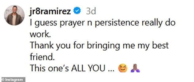 'I guess prayer n persistence really do work,' he wrote in the caption on Monday, adding, 'Thank you for bringing me my best friend. This one’s ALL YOU … ☺️'