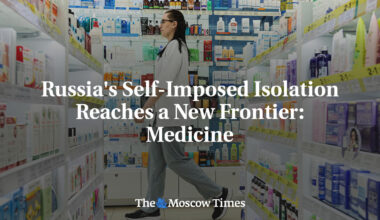 Russia's Self-Imposed Isolation Reaches a New Frontier: Medicine