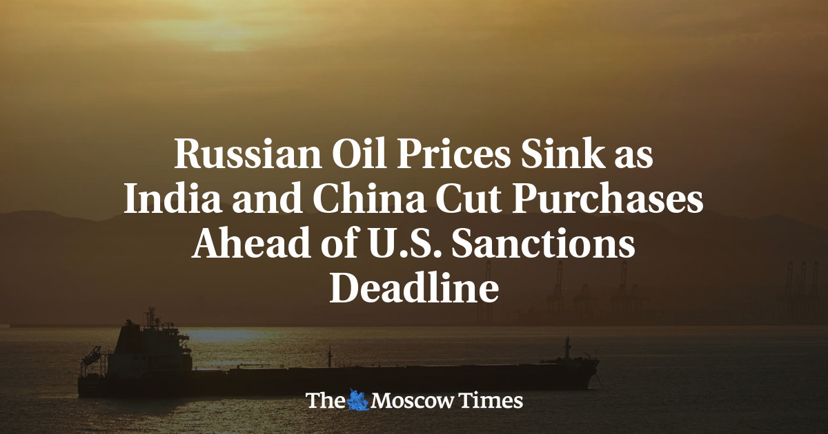 Russian Oil Prices Sink as India and China Cut Purchases Ahead of U.S. Sanctions Deadline