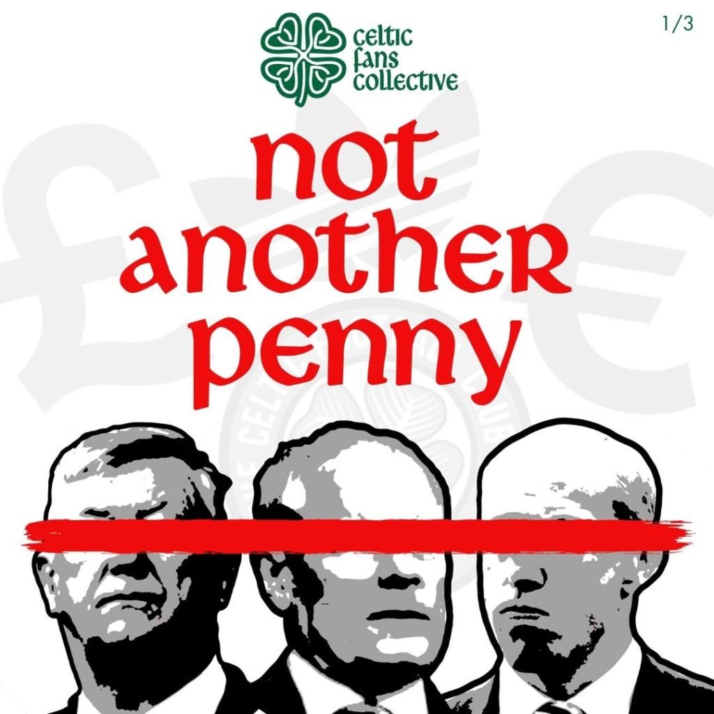 Celtic Fans Collective graphic with header 'not another penny' with a red line through the faces of Celtic chiefs Peter Lawwell, Chris McKay and Michael Nicholson