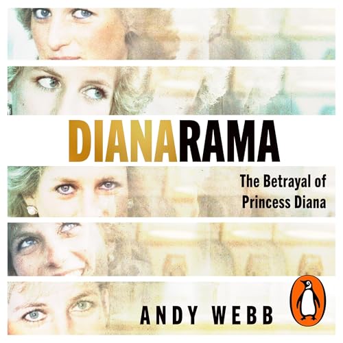 Dianarama: the Betrayal of Princess Diana