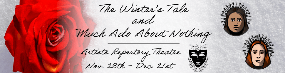 Salt and Sage Much Ado About Nothing and Winter's Tale Artists Repertory Theatre Portland Oregon