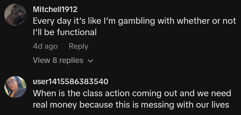 TikTok comments including one reading 'Every day it’s like I’m gambling with whether or not I’ll be functional'