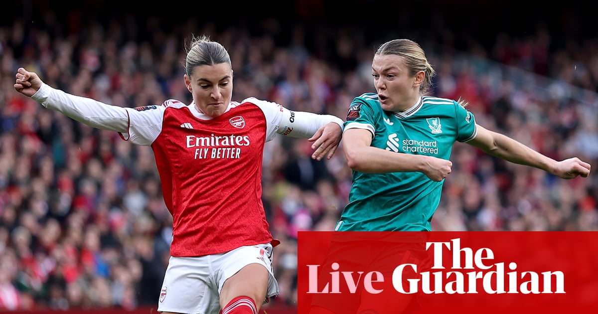 Arsenal v Liverpool: Women’s Super League – live | Women's Super League