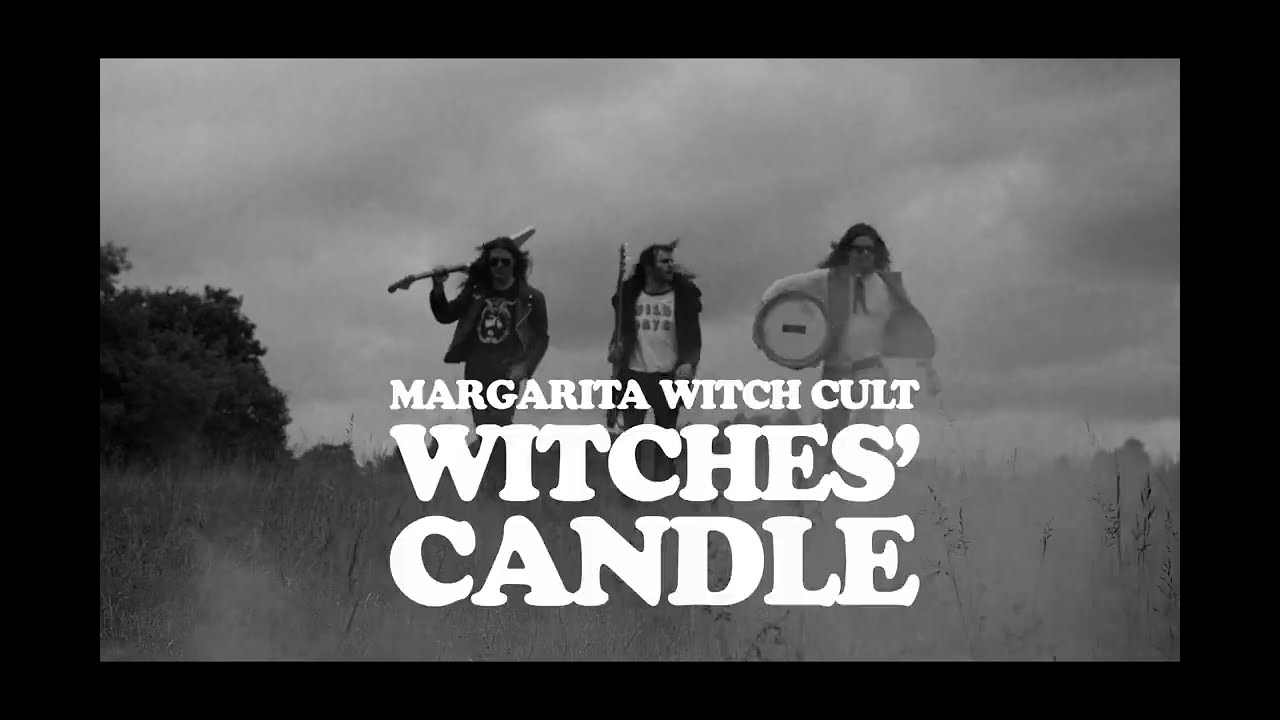 MARGARITA WITCH CULT - Witches' Candle // HEAVY PSYCH SOUNDS Records - YouTube