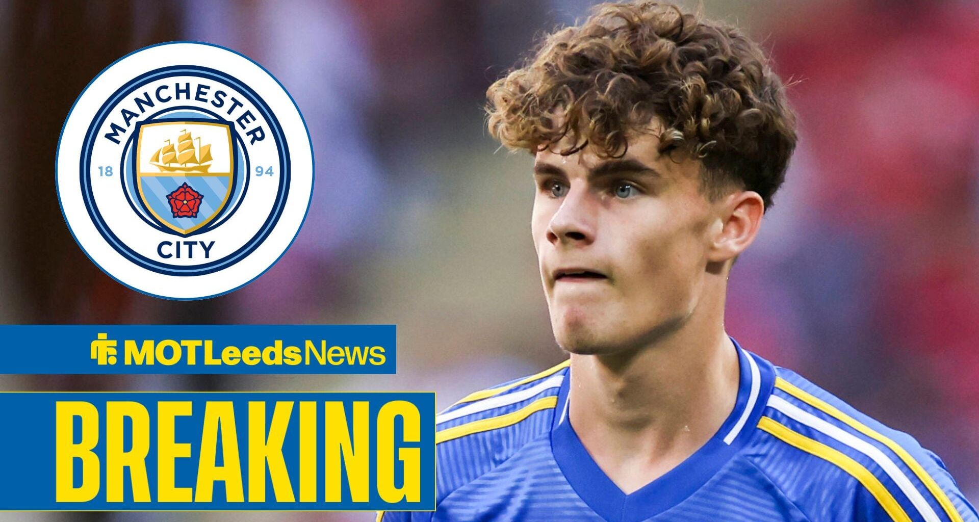 Manchester City want massive Harry Gray transfer, Leeds could bank £40m