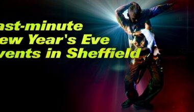 Last-minute New Year’s Eve events in Sheffield 2025
