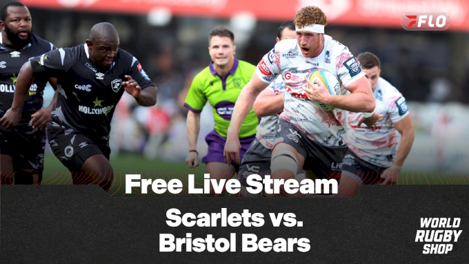 How To Watch Scarlets vs. Bristol Bears Free Stream