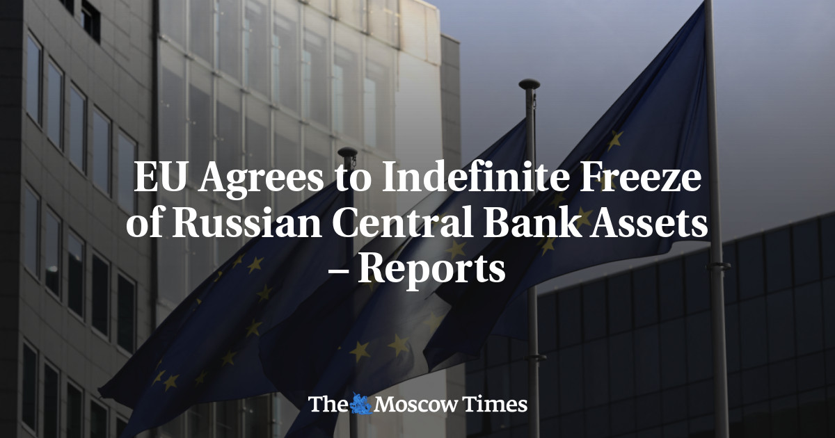 EU Agrees to Indefinite Freeze of Russian Central Bank Assets