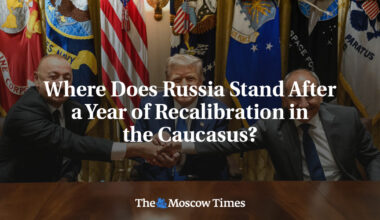 Where Does Russia Stand After a Year of Recalibration in the Caucasus?