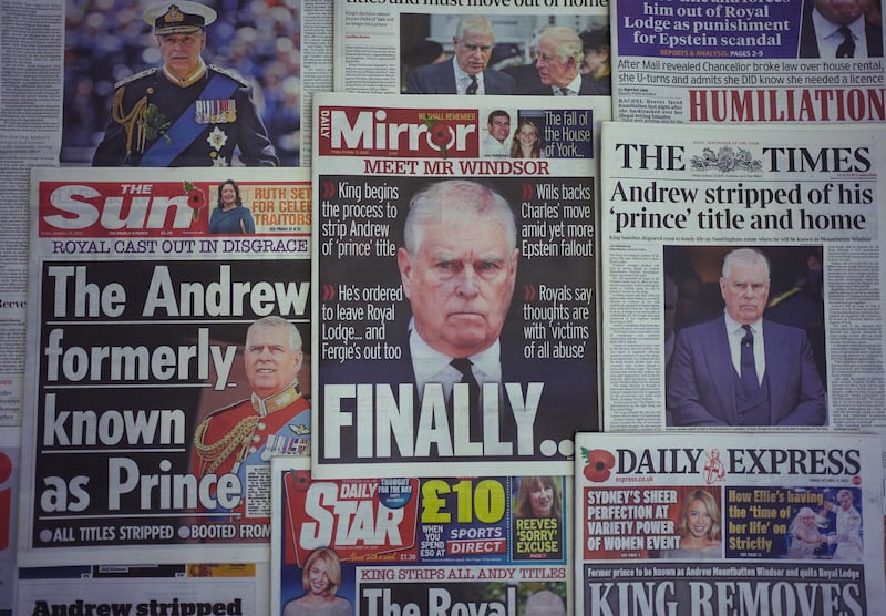 The front pages of UK national newspapers showing Andrew Mountbatten Windsor, after King Charles initiated a 'formal process to remove the style, titles and honours of Prince Andrew'. Photograph: Jonathan Brady/PA Wire

