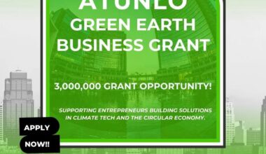 Call For Applications: ATUNLO Green Earth Business Grant For Entrepreneurs