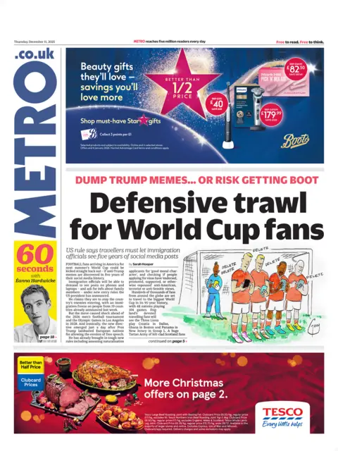 The headline on the front page of the Metro reads: “Defensive trawl for World Cup fans".
