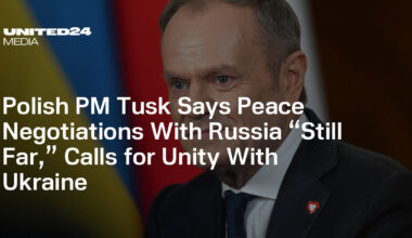 Polish PM Tusk Says Peace Negotiations With Russia “Still Far,” Calls for Unity With Ukraine — UNITED24 Media