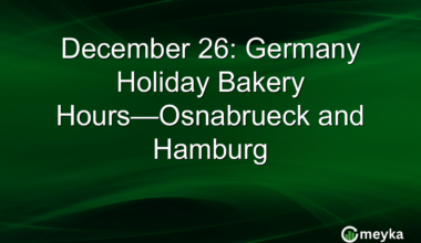 December 26: Germany Holiday Bakery Hours—Osnabrueck and Hamburg
