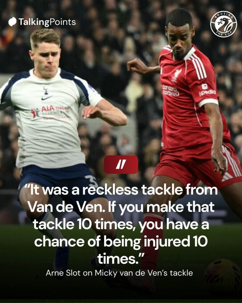 Arne Slot on Micky van de Ven's tackle