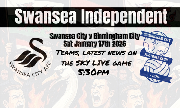 Swansea City v Birmingham City : Team News & big game build up - Swansea City News