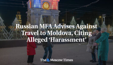 Russian MFA Advises Against Travel to Moldova, Citing Alleged ‘Harassment’