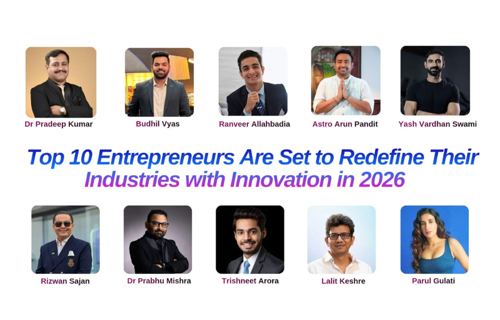 Top 10 Entrepreneurs Are Set to Redefine Their Industries with Innovation in 2026
