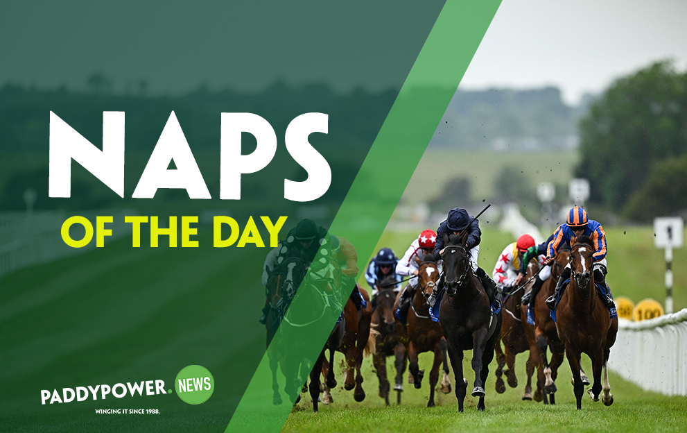 Today’s NAPs Table horse racing tips – Paddy Power News