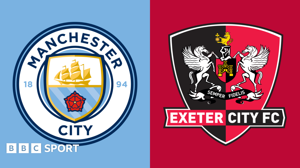 Manchester City vs Exeter City: FA Cup stats & head-to-head