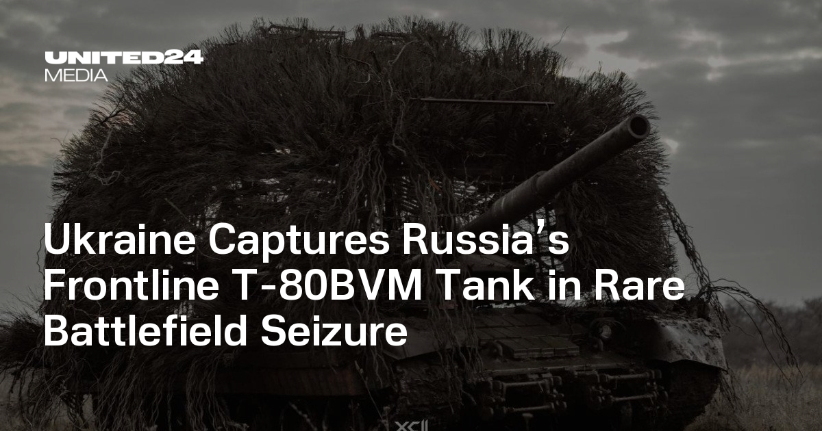 Ukraine Captures Russia’s Frontline T-80BVM Tank in Rare Battlefield Seizure — UNITED24 Media