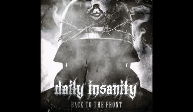 Germany's DAILY INSANITY Roar "Back To The Front" With First New Music In Four Years; Visualizer Video