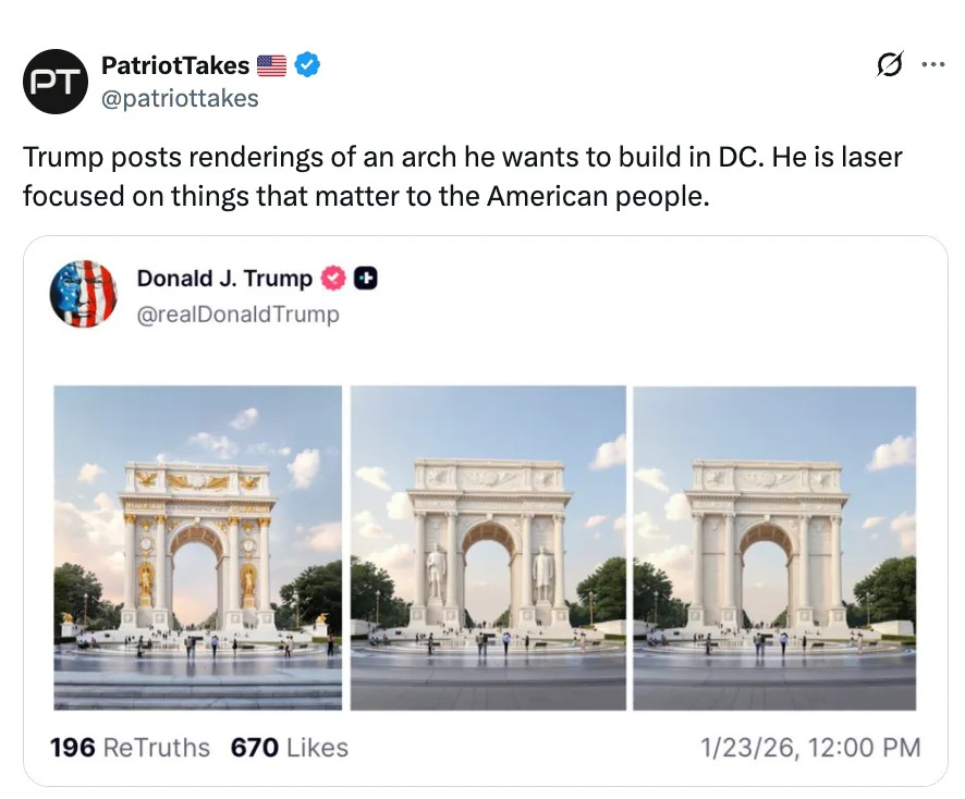 A tweet by PatriotTakes shows a proposed DC arch by Trump, with three renderings. The post emphasizes his focus on American issues