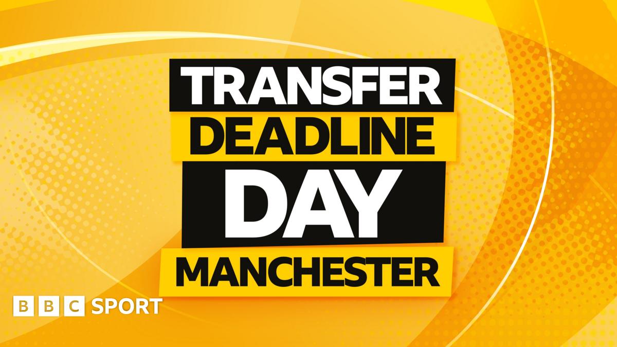 Transfer deadline day on BBC Radio Manchester: Latest on Manchester United, Manchester City and the area's EFL clubs