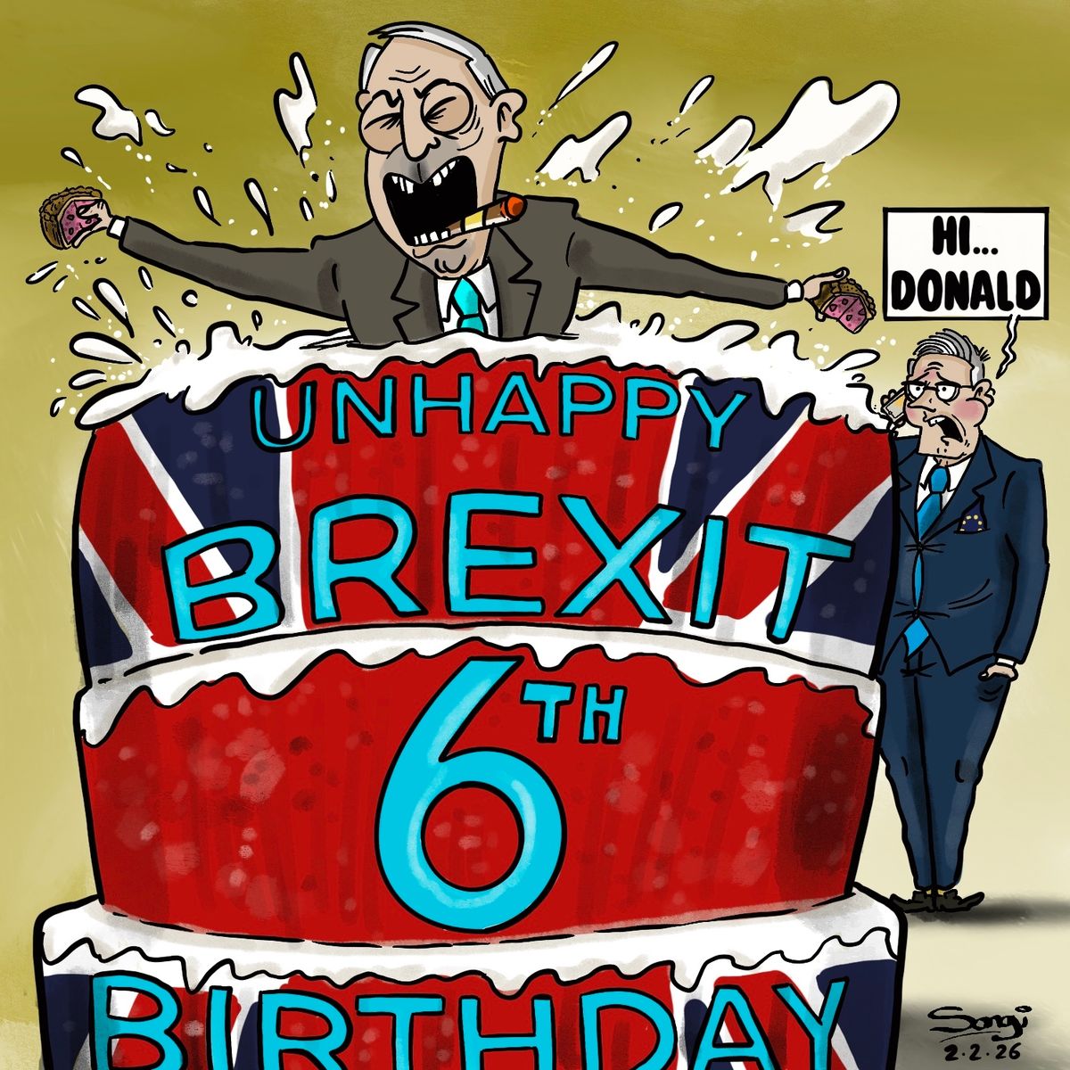 Cartoon depicting Nigel Farage jumping out of a three tier cake saying Brexit 6th Birthday with Keir Starmer in the background on the phone to Donald Trump