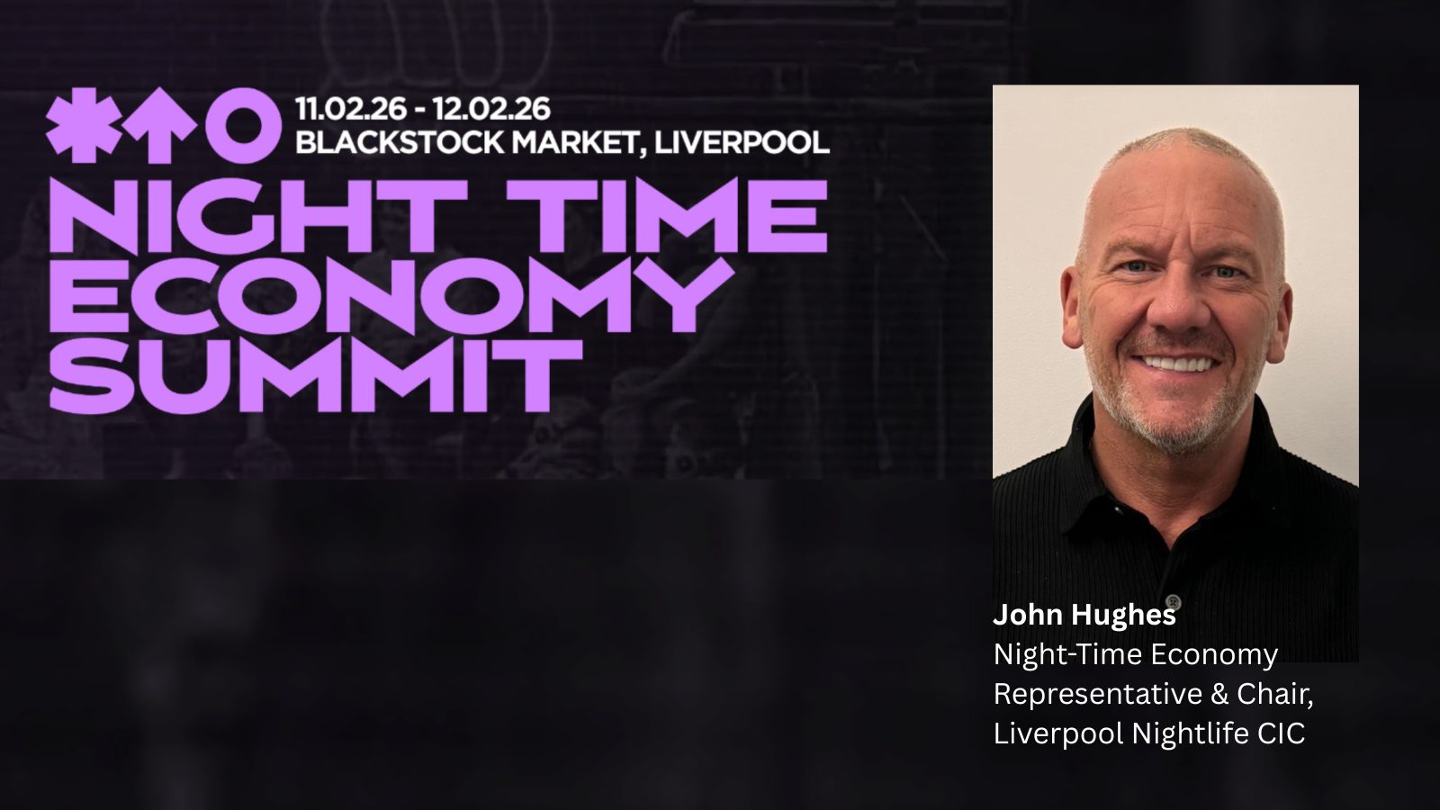 In Conversation with John Hughes - Night-Time Economy Representative & Chair, Liverpool Nightlife CIC