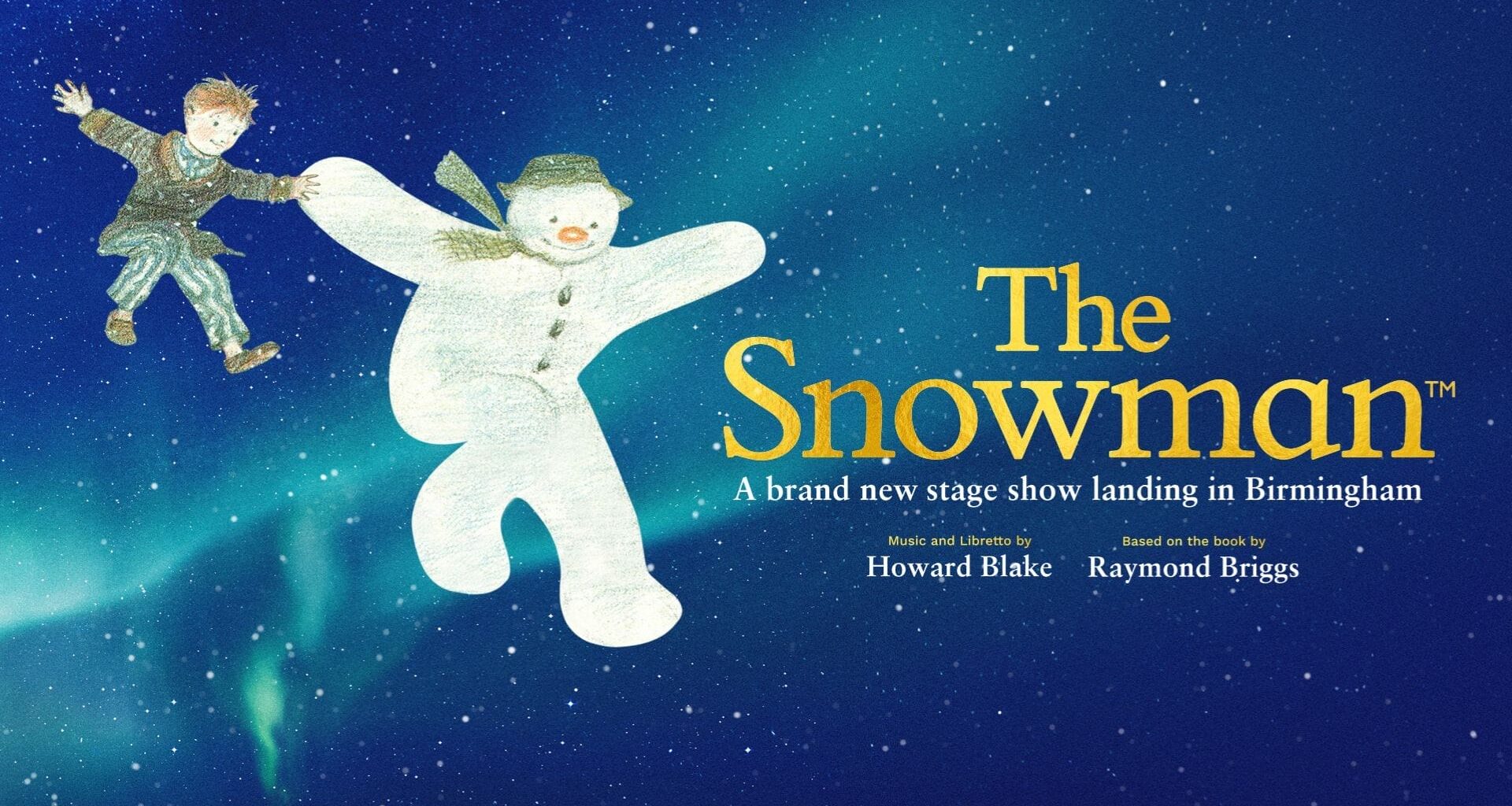 The Snowman™ Illustration by Raymond Briggs © Snowman Enterprises Limited 2026. THE SNOWMAN™ Snowman Enterprises Limited