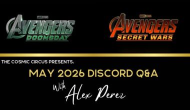Alex Perez May 2026 Q&A - Avengers: Doomsday and Avengers Secret Wars