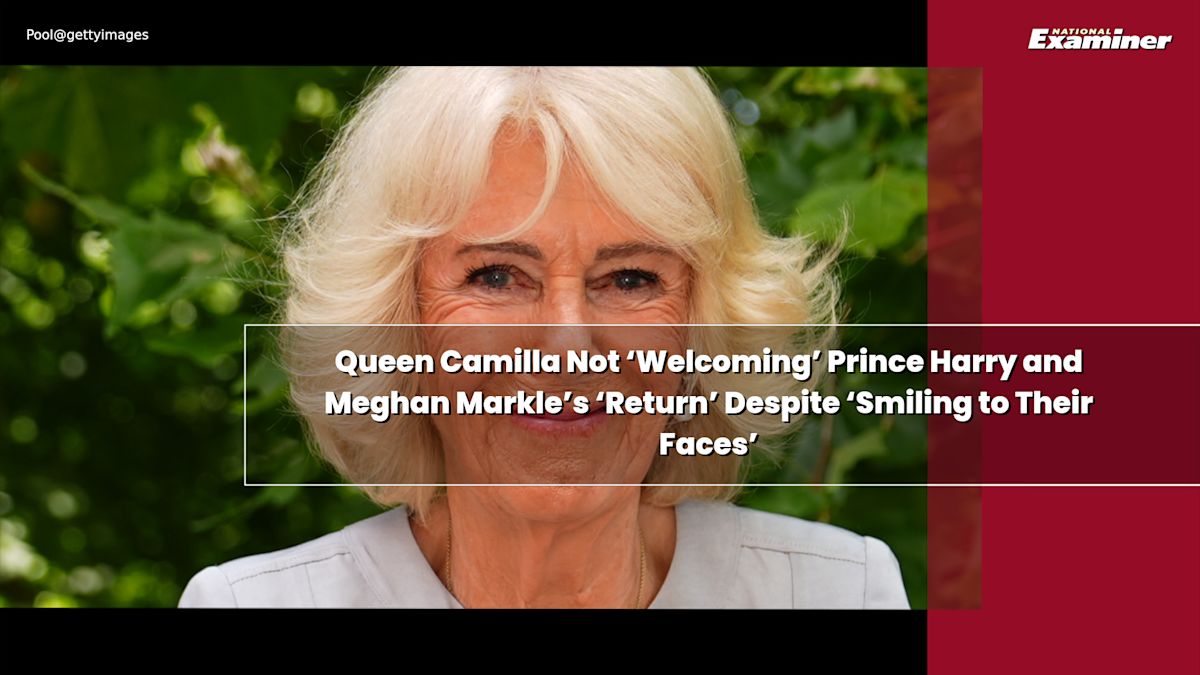 Queen Camilla Not ‘Welcoming’ Harry and Meghan's ‘Return’ Despite ‘Smiling to Their Faces’