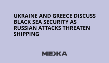 Ukraine and Greece Discuss Black Sea Security as Russian Attacks Threaten Shipping | Ukraine news