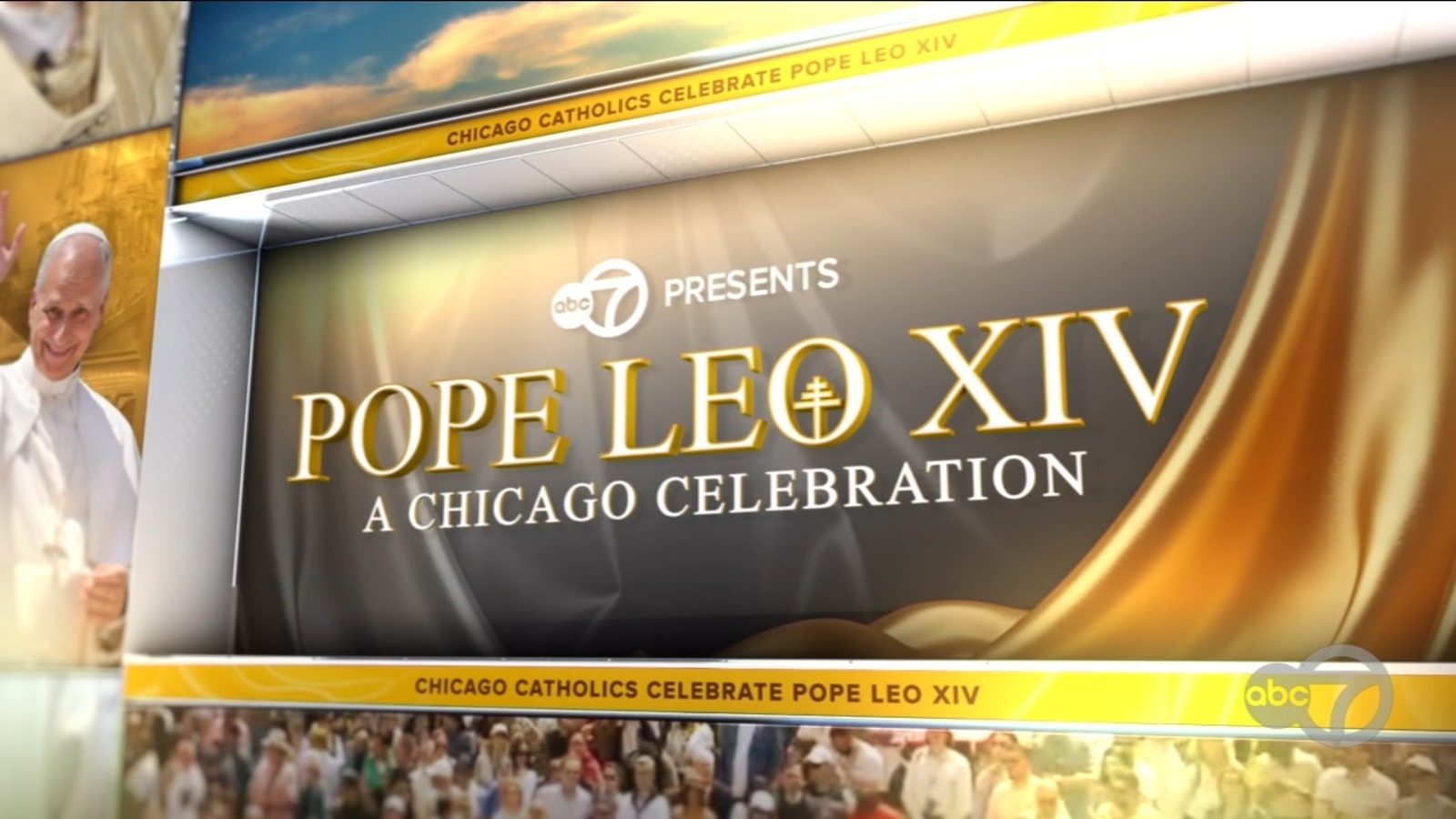 ABC7 Chicago presents 'Pope Leo XIV: A Chicago Celebration' | Watch full special