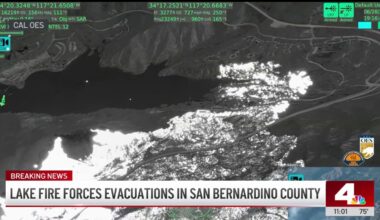 Lake Fire prompts evacuation orders in San Bernardino County – NBC Los Angeles