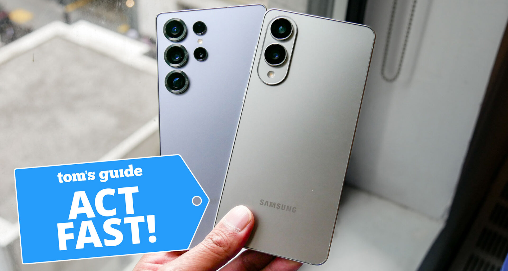 Samsung Galaxy S25 Ultra and S25 Edge in-hand with &#039;Act Fast!&#039; badge overlaid