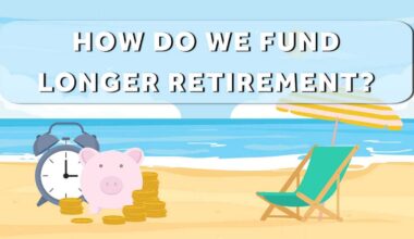 How to maximize retirement savings for longer lives