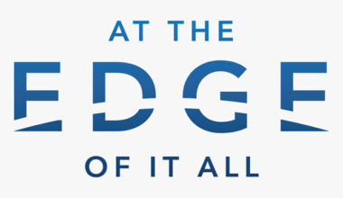 At the Edge of It All Podcast