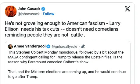 Tweet by John Cusack commenting on Larry Ellison and American fascism, with a tweet by Amee Vanderpool about Stephen Colbert's monologue