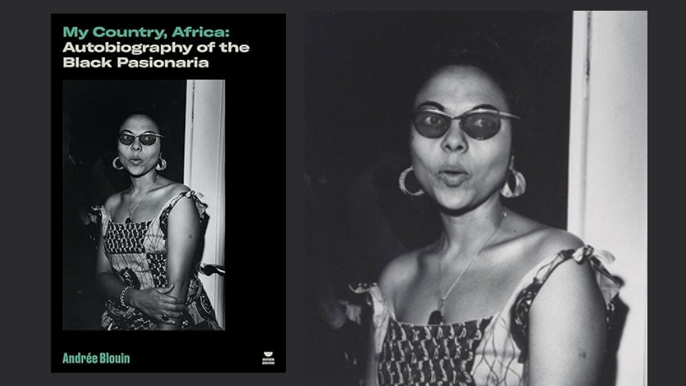 ‘My Country, Africa: Autobiography of the Black Pasionaria’ review: The freedom fighter tells her story