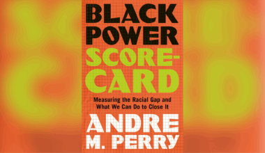 "Black Power Scorecard: Measuring the Racial Gap and What We Can Do to Close It" is the latest book by author Andre Perry.